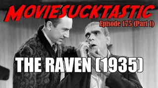 The Raven (1935): A Moviesucktastic Review