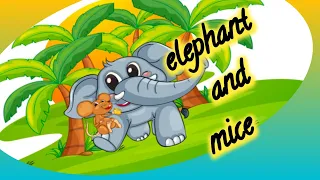 The little mice and the big elephant||English moral story ||