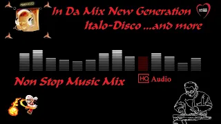 New Generation Italo Disco In Da Mix  ...and more (Non Stop Music Mix) (Mr73)