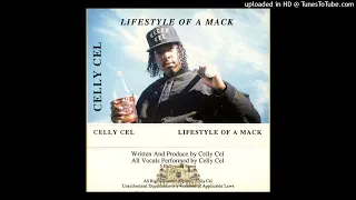 Celly Cel - Lifestyle Of A Mack (Lifestyle Of A Mack)