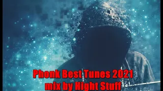 Phonk Best Tunes mix by Hight Stuff #phonk #фонк #rap #hiphop #chillstep