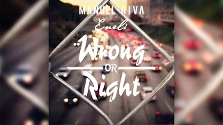 Manuel Riva & Eneli - Wrong or Right (Original Mix)