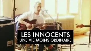 Les Innocents - Une vie moins ordinaire (Clip officiel)