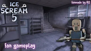 ICE SCREAM 5 LEAKED GAMEPLAY | SECRET DUMP AND PROTOTYPES | NEW LOCATION | FANMADE