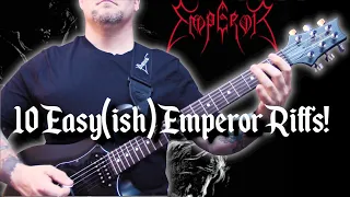 10 Easy(ish) Emperor Riffs