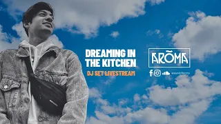 Aroma (IND) - Dreaming In The Kitchen DJ Set