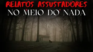 8 Relatos NO MEIO DO NADA Assustadores | Histórias de Terror Ep. 120