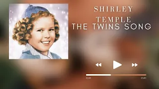 Shirley Temple The Twins Song From Just Around The Corner