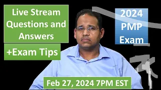 PMP 2024 Live Questions and Answers Feb 27, 2024 7PM EST