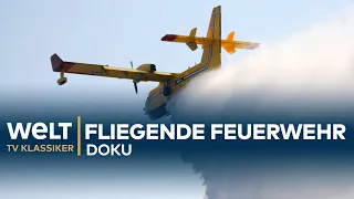 LÖSCHFLUGZEUGE - Die fliegende Feuerwehr | Doku - TV Klassiker