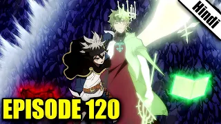 Black Clover Episode 120 Explained in Hindi