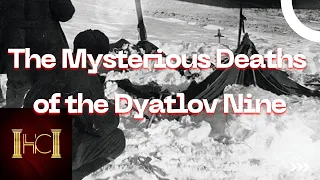 The Mysterious Deaths of the Dyatlov Nine