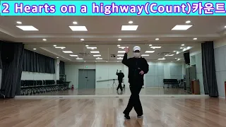 2 HEARTS ON A HIGHWAY LINE DANCE COUNT(카운트)