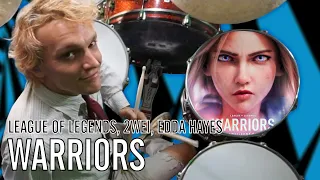 League of Legends, 2WEI, Edda Hayes - Warriors | Office Drummer