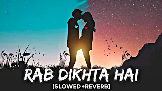 TUJH MAIN RAB DIKHTA HAI [SLOWED+REVERB] | LO-FI MUSIC