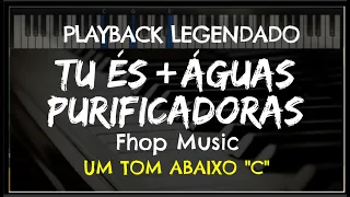 🎤Tu És + Águas Purificadoras (PLAYBACK LEGENDADO - UM TOM ABAIXO "C") Fhop Music by Niel Nascimento