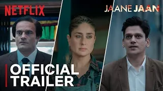 Jaane Jaan | Official Trailer | KareenaKapoor Khan, Jaideep Ahlawat, Vijay Varma|