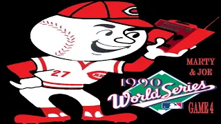 1990 World Series Game 4 (Marty & Joe Version) Cincinnati Reds vs Oakland A's