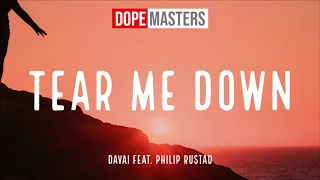 Davai feat. Philip Rustad - Tear Me Down (Official Audio)