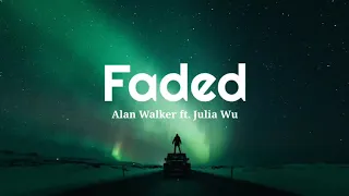 Alan Walker - Faded ft. Julia Wu (Lyrics)