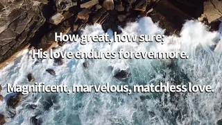 Magnificent Marvelous Matchless Love Lyric Music Video by Matt Papa and Matt Boswell