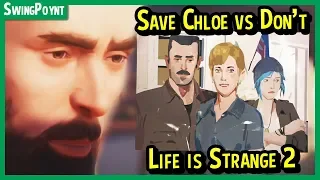 Life is Strange 2 Episode 5 - WHAT IF You Save Chloe vs Save Arcadia Bay (David  Life is Strange 2)