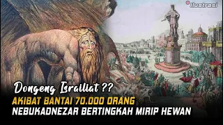DONGENG ISRAILIAT?? Nebukadnezar Bantai 70 000 Orang untuk Hentikan Didihan Darah Nabi Yahya