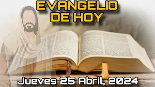 EVANGELIO DE HOY Jueves 25 de Abril, 2024 - San Marcos: 16, 15-20 | LECTURA de la PALABRA DE DIOS