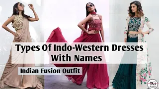 Types Of Indo Western Dresses With Name | Indo Western Dress | Indo Fusion Dress