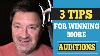 How to Win More Auditions | 3 Voice Over Tips