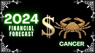 CANCER MONEY 2024: YOU'RE GOING TO HIT IT BIG TIME!, FINANCIAL FORECAST 2024