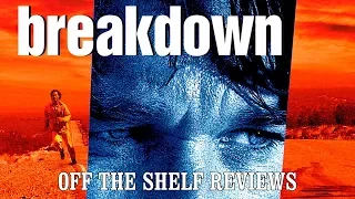 Breakdown Review - Off The Shelf Reviews