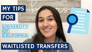 What to Do if You Got Waitlisted at UC | Transfer Edition