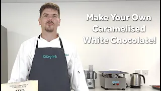 Make Your Own Caramelised White Chocolate (Exclusive Callebaut Recipe)