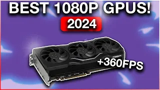 BEST GPUs for Gaming at 1080p in 2024 🔥ALL BUDGETS INCLUDED