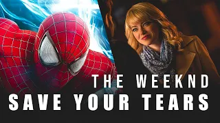 The Amazing Spider man | Save Your Tears - The Weeknd-Save | Original |