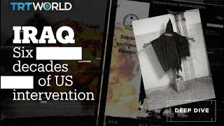 60 years of US intervention in Iraq explained in 10 minutes