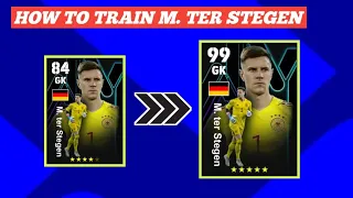 How To Train Ter Stegen || Proper Max level up training in efootball