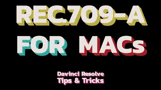 REC.709-A in Davinci Resolve