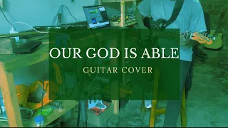 Our God is able - Watoto worship - Guitar Cover