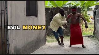 EVIL MONEY - (MR ANOINTING COMEDY)