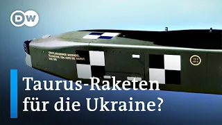 Warum Deutschland keine Marschflugkörper an die Ukraine liefern will | DW Nachrichten
