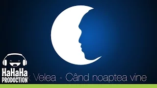 Alex Velea - Cand noaptea vine [Official track HQ]
