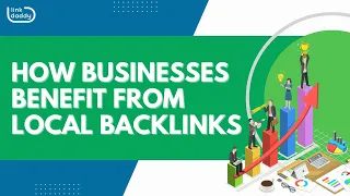 How Businesses Benefit From Local Backlinks