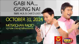 Gabi na, Gising na! with Papa Jack and Chico Loco October 31 2014 Caller 1 Mikay