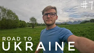 Road to Ukraine - Day 7