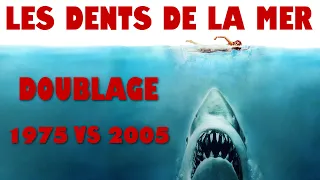 Les Dents de la mer - Comparaison des doublages (1975 VS 2005)