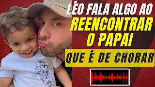 😭O QUE O LEOZINHO FALOU AO SENTIR FALTA E REENCONTRAR MURILO HUFF FEZ OS FÃS CHORAREM AO VER