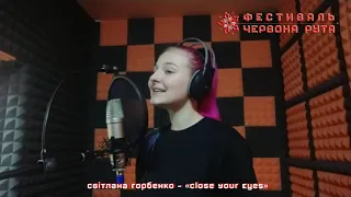 Світлана Горбенко – «Close Your Eyes». Школа-майстерня фестивалю «Червона рута–2019»