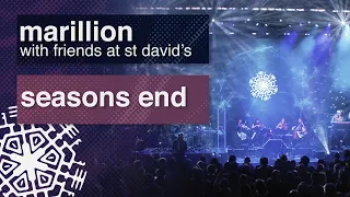 Marillion - Seasons End - From 'With Friends at St David's'